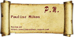 Paulisz Mikes névjegykártya